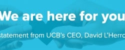 ‘We are here for you.’ A statement from UCB’s CEO, David L’Herroux.